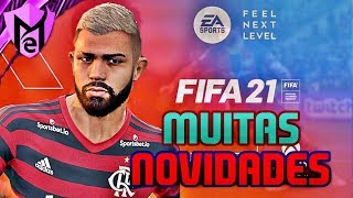 FIFA 21 NOVIDADES OFICIAIS! - BRASILEIRÃO LICENCIADO?, NOVO TRAILER, NOVA GERAÇÃO!