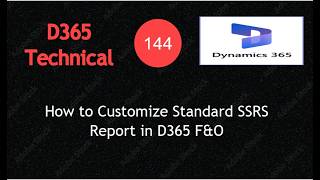 How to Customize Standard SSRS Report in D365 F&O #d365fo  Video 144 #ssrs  #dynamics365fo