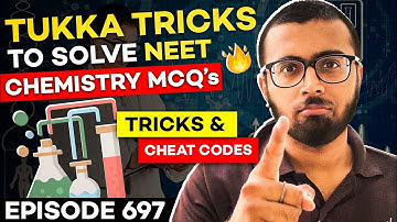 NEET 2023: Tukka Tricks to solve Chemistry Mcqs🔥| Tricks & Cheat Codes #697 #neet2023 #chemistry