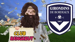 I REPAIRED THE BANKRUPT BORDEAUX CLUB INTO THE WORLD'S NUMBER 1 TEAM