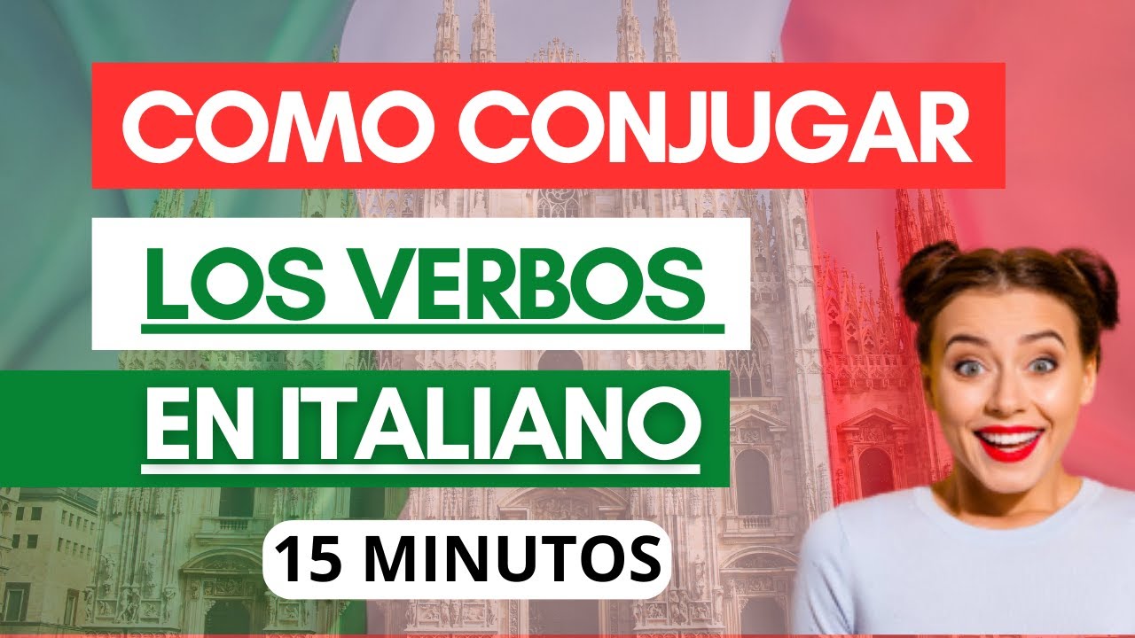 Aprende a CONJUGAR los Verbos en Italiano en solo 15 Minutos ✅