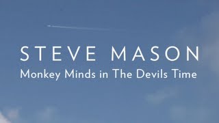 Steve Mason - Monkey Minds In The Devil&#39;s Time EPK