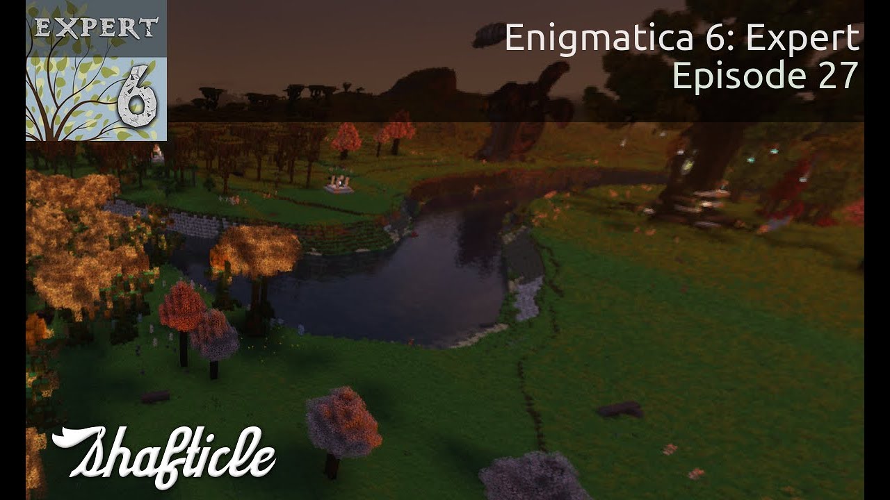 Enigmatica 6 Expert (E6E) | Modded Minecraft 1.16.5 | Episode 27