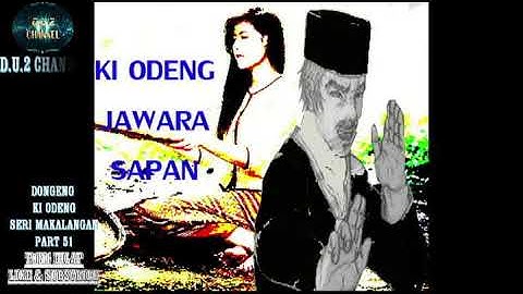 dongeng sunda PART 51#### Dongeng sunda KI ODENG makalangan