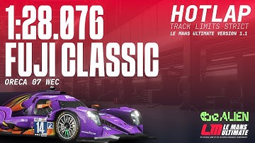 Le Mans Ultimate Hotlap: Oreca 07 LMP2 WEC @ Fuji Classic (1.1)