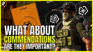 WHAT ABOUT COMMENDATIONS & ARE THEY IMPORTANT (The Division 2)
