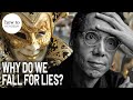 Malcolm Gladwell: Why Do We Fall For Lies?