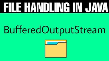 File handling in java [java.io] BufferedOutputStream Full tutorial video with best example in java