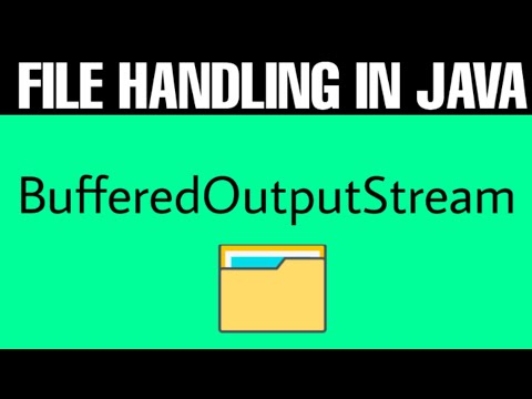 File handling in java [java.io] BufferedOutputStream Full tutorial video with best example in java