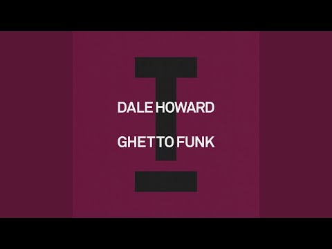 Dale Howard - Ghetto Funk
