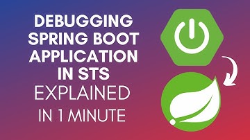 How To Debug Spring Boot Application In STS (2025)