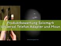 Produktbewertung Solomark Universal Telefon Adapter und Mount Stativ-Halterung für Smartphone Sony S