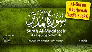 074 Surah Al Muddassir dan terjemah bahasa Indonesia (Audio   Teks Arab & Latin) Misyari Rasyid