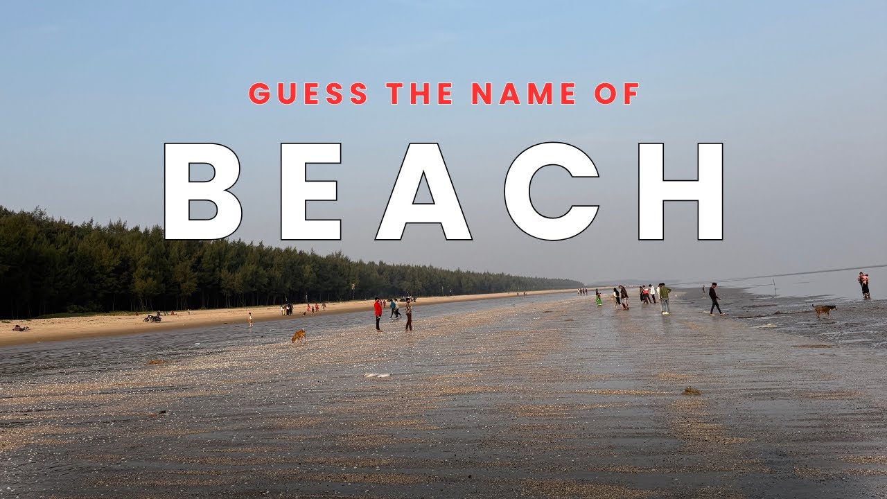 Guess the name of Beach😜| Kya Beach hai yar pani hi nahi rehta😒😒|