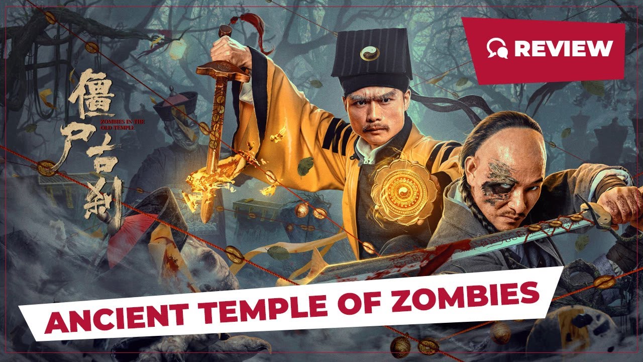 Ancient Temple of Zombies (僵尸古刹, 2024) Review New Chinese Movie
