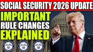 Social Security 2026 Update Important Rule Changes Explained