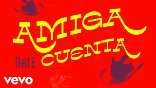 Ha-Ash, Thalia - Amiga Date Cuenta Letra Lyrics