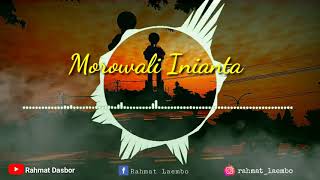 Download Lagu Morowali Inianta - Lagu Daerah Suku Tombelala ~ Rahmat Dasbor MP3