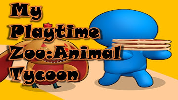 My Playtime Zoo: Animal Tycoon - Gameplay Walkthrough Part 1 Tutorial (iOS,Android)