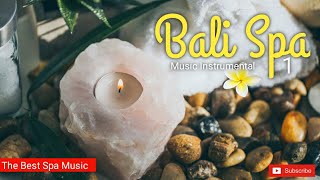 Bali Spa Music - 1 Hours Relaxing Music for Yoga, Massage, Study, Meditation, etc