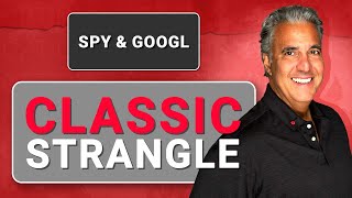 Classic Strangle in SPY & GOOGL | Option Trades Today