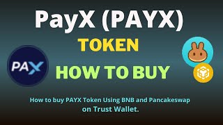 How to Buy PayX (PAYX) Token Using BNB and PancakeSwap On Trust Wallet Resimi