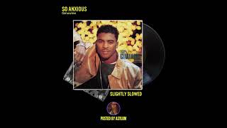 Ginuwine - So Anxious (Slightly Slowed)