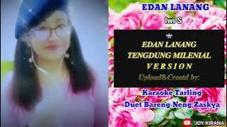 Download lagu Edan lanang karaoke tarling(Iwi S)duet bareng cover neng zaskya