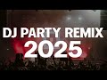 DJ PARTY REMIX 2025 Remixes Of Popular Songs 2025 DJ Remix Club Mashups Music Dance DJ Mix 2024 DJ PARTY REMIX 2025 Remixes Of Popular Songs 2025 DJ Remix Club Mashups Music Dance DJ Mix 2024