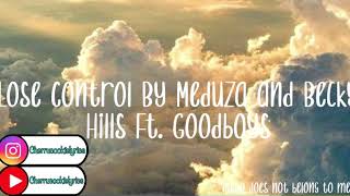 Lose Control By Meduza And Becky Hills Ft. Goodboys || 1 hour loop || Cherrucookielyrics