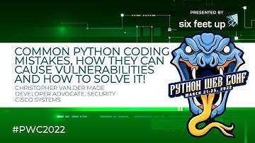 Python Coding Mistakes, Causes of Vulnerabilities and How to Solve It! by Christopher Van Der Made