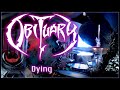 307 Obituary - Dying - Drum Cover