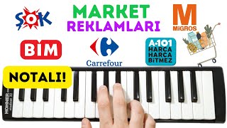 MARKET REKLAMLARI 🛒 (A101 - MİGROS - ŞOK - CARREFOUR - BİM MÜZİĞİ) || Melodika Notaları Resimi