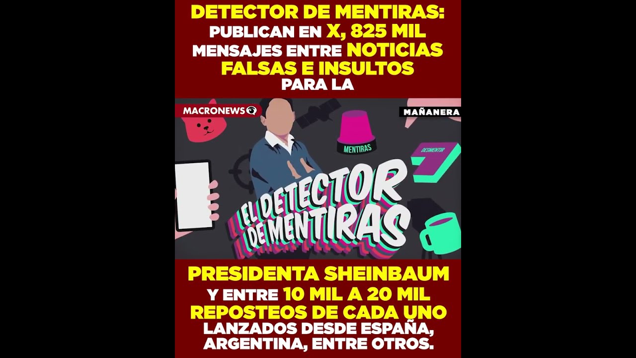 PUBLICAN EN X, 825 MIL MENSAJES ENTRE NOTICIAS FALSAS E INSULTOS PARA LA PRESIDENTA SHEINBAUM