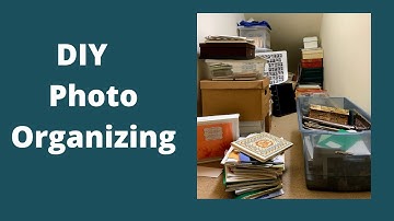 DIY Photo Organizing - Tools to Manage Your Photos