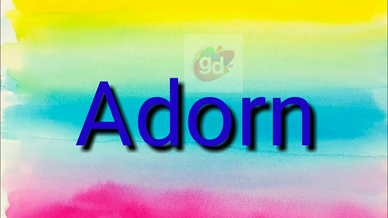 Adorn Word with Pronunciation and Meaning//Googul Dictionary//