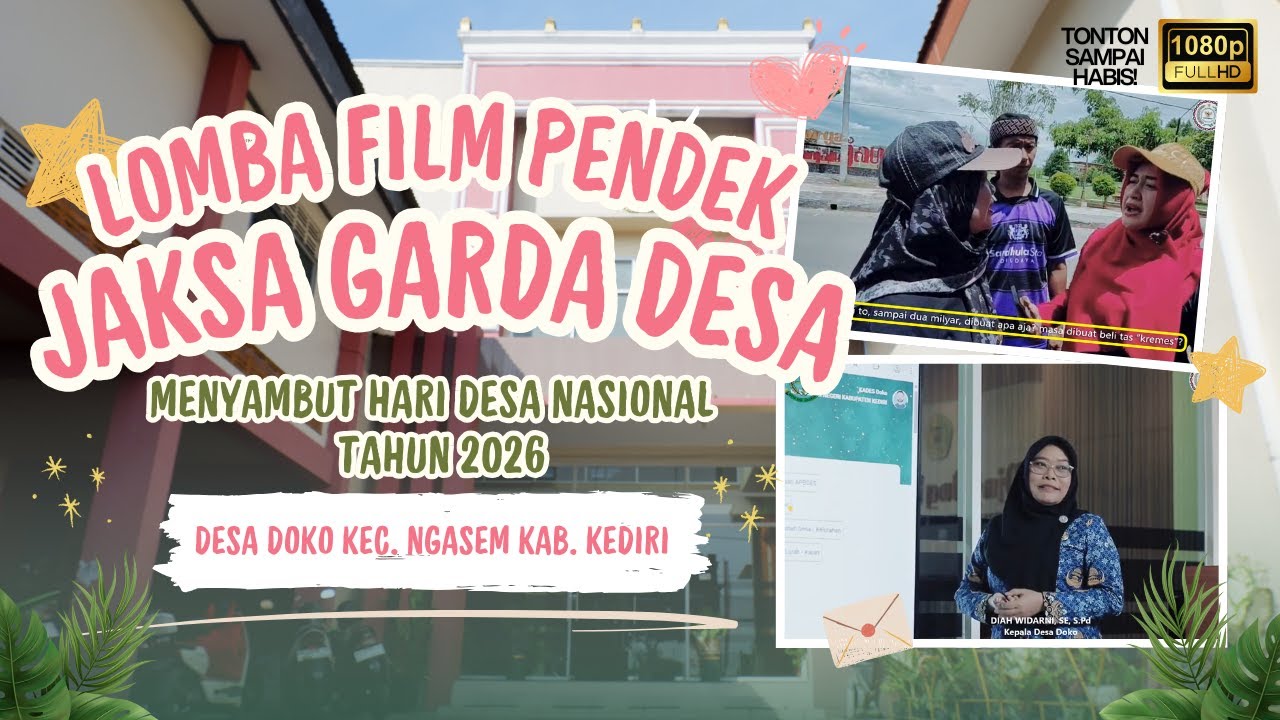 Lomba Film Pendek Jaksa Garda Desa (JAGA DESA) - Desa Doko Kec. Ngasem Kab. Kediri 