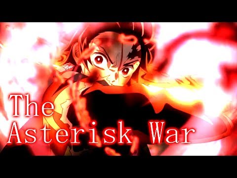 【MAD】鬼滅の刃－那田蜘蛛山編－　「The Asterisk War」