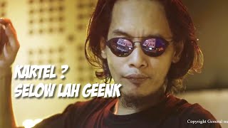 General Maya - Kartel Selow Lah Geeenk