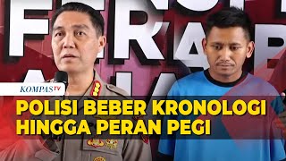 [FULL] Polisi Beberkan Kronologi hingga Peran Pegi Alias Perong di Kasus Pembunuhan Vina Cirebon