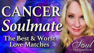 Are you a Cancer? Learn about your Soulmate! Best & Worst all Signs!