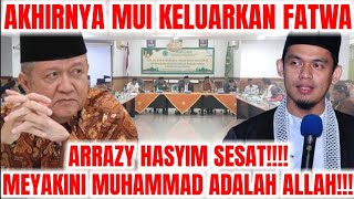 FINALLY, THE MUI ISSUES A FATWA DECLARES ARRAZY HASYIM AS HERETIC!! CLAIMING MIHAMMAD AS ALLAH!!