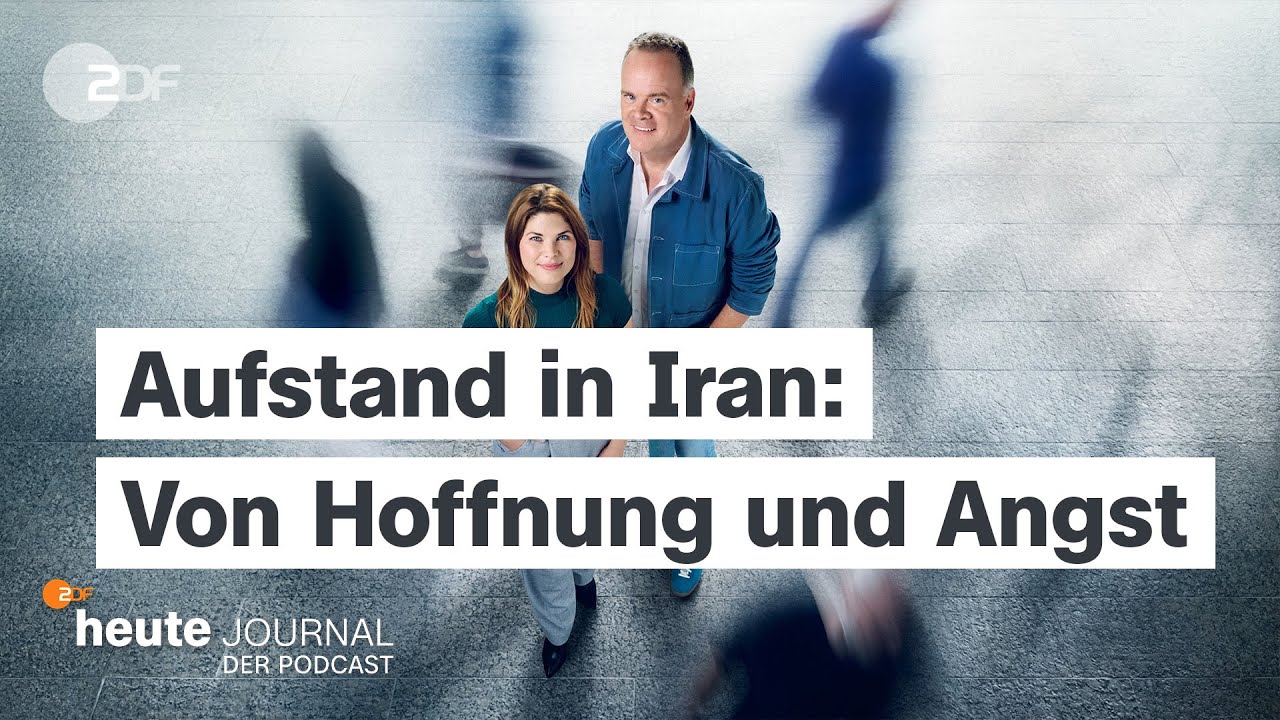 Der Aufstand in Iran – Zwischen Hoffnung und Angst | "heute journal - der Podcast"
