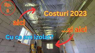 Ep. 8. Montez Ferestrele | Izolatie In Tavan | Bariera Vapori | Self build | Insulation #casacubter