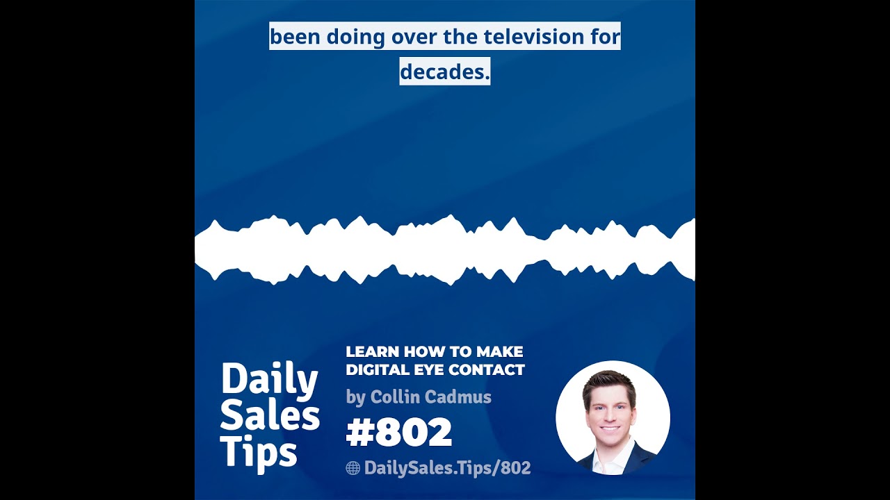 802: Learn How to Make Digital Eye Contact - Collin Cadmus