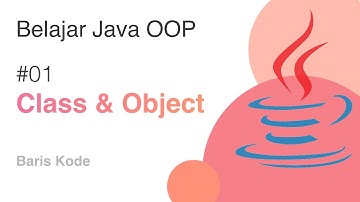 #01 - Mengenal Class dan Object [Java OOP]