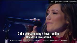 Reckless Love (Ousado Amor) - Kari Jobe