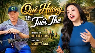 QUÊ HƯƠNG VÀ TUỔI THƠ- Nsut Tố Nga #nhacquehuong #dancavietnam #nsuttonga