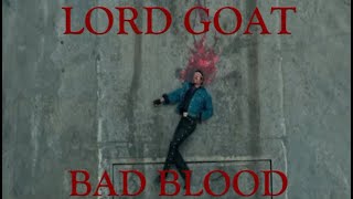 Lord Goat - Bad Blood