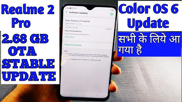 Realme 2 Pro ColorOS 6 Android PIE Stable Update , Official Stable update (Hindi) , 2.68 GB Update